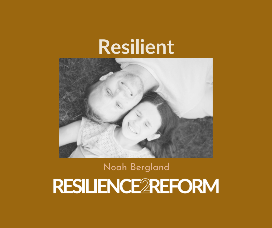 Resilient | Noah Bergland