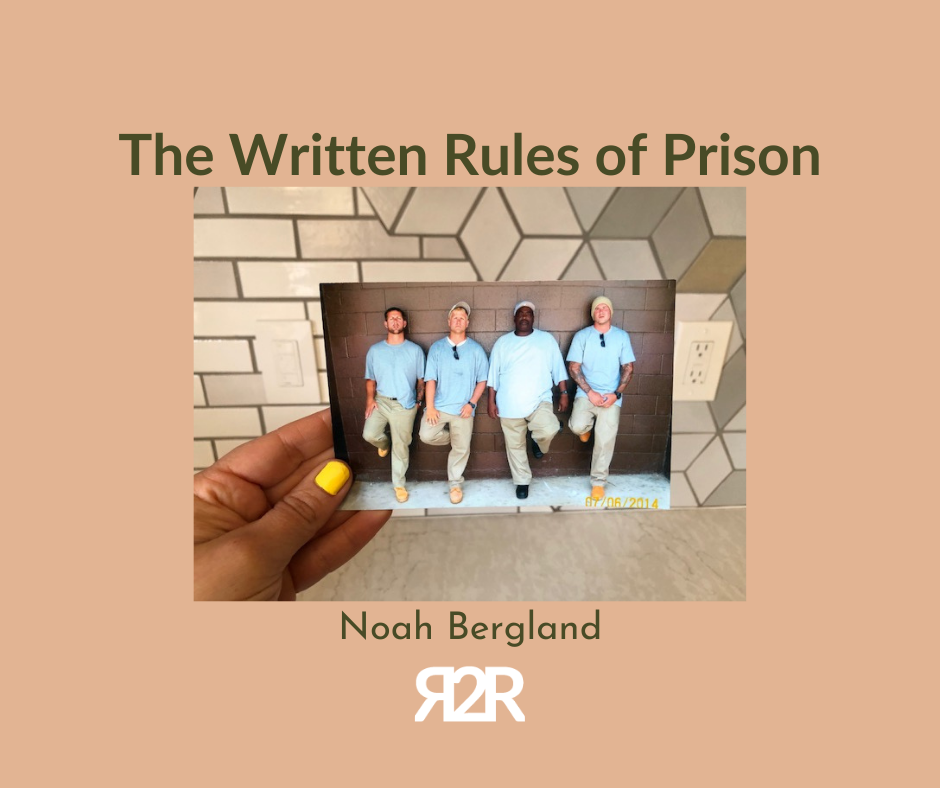 the written rules of prison | Noah Bergland