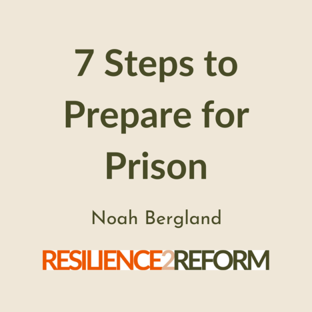 7 Steps to Prepare for Prison | Noah Bergland
