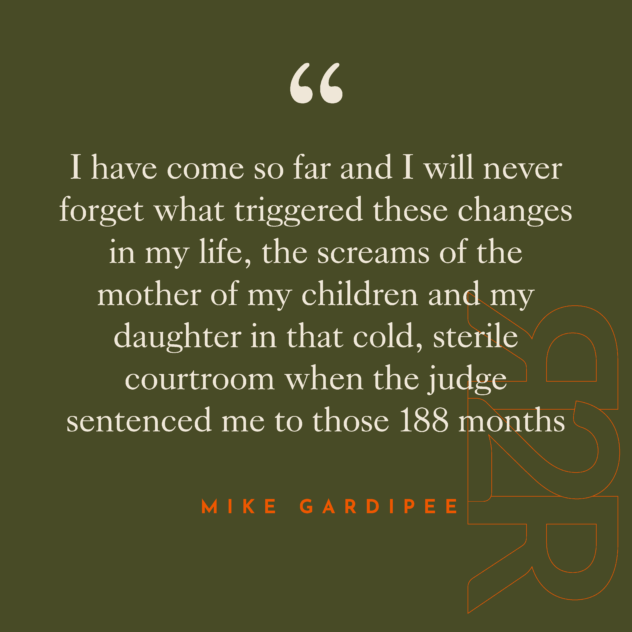 Quote from Mike "Chief" Gardipee - Who I am